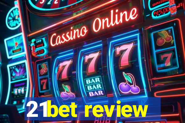 21bet review